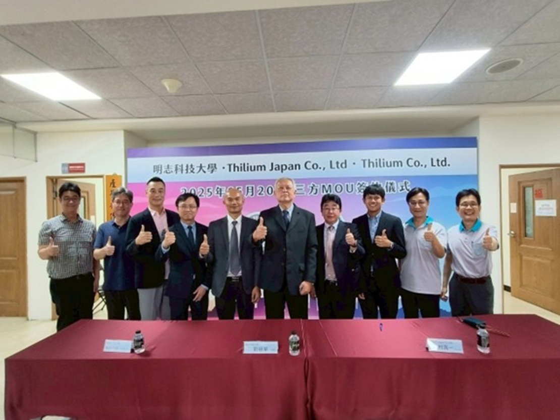 【Exchange Information】Ming Chi University of Technology Signs MOU with Thilium Japan and Thilium Thailand to Advance International R&D Collaboration(Open new window/jpg file)Image